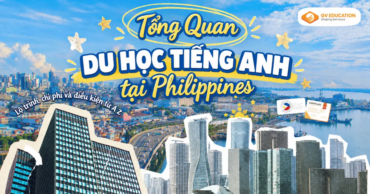 Tổng quan du học tiếng Anh tại Philippines 2026: Lộ trình, chi phí và điều kiện từ A-Z