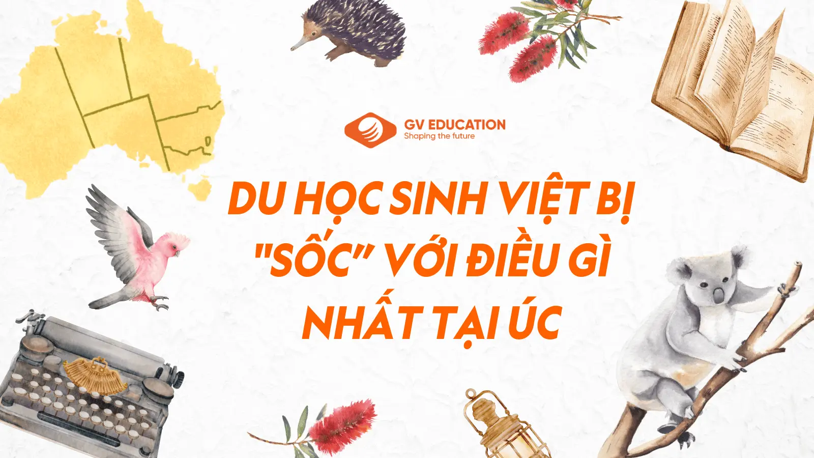 Ở ÚC, DU HỌC SINH VIỆT BỊ 