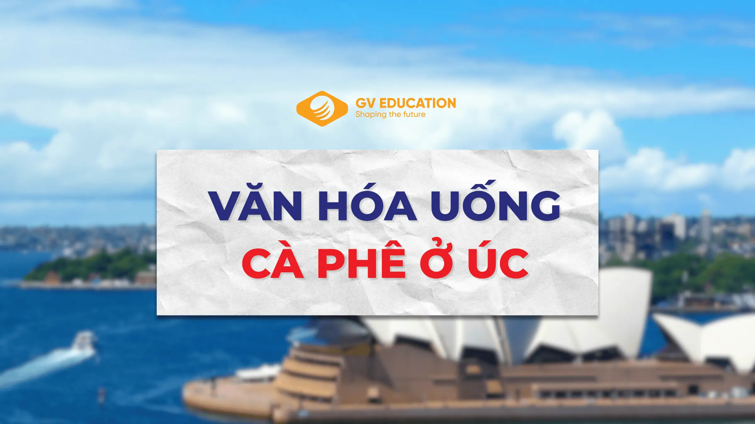 VĂN HÓA UỐNG CÀ PHÊ Ở ÚC - CÀ PHÊ KHÔNG CHỈ LÀ THỨC UỐNG, MÀ LÀ LỐI SỐNG