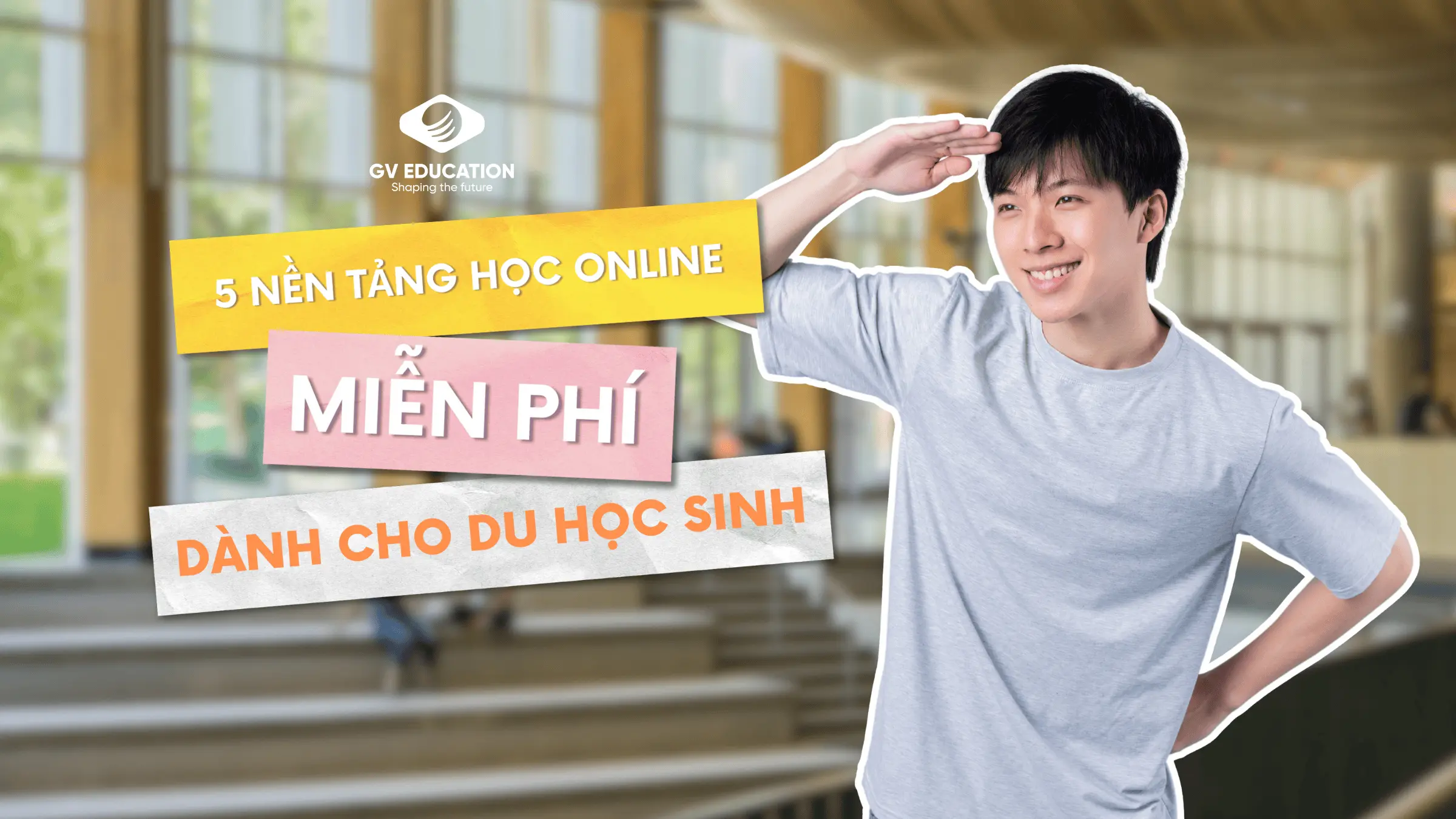 5 Nền Tảng Học Online Miễn Phí Dành Cho Du Học Sinh Giúp Nâng Trình Mỗi Ngày